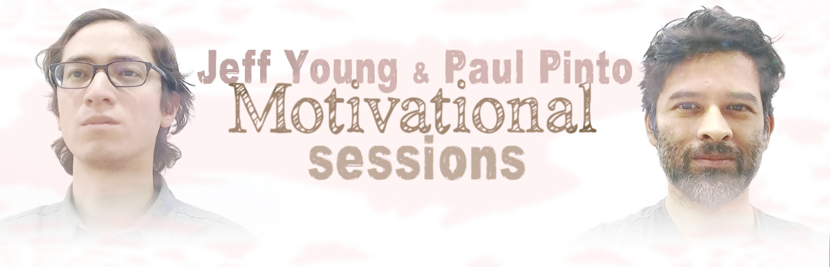 Jeff Young & Paul Pinto, Motivational Sessions